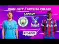 Le résumé de Manchester City / Crystal Palace - Premier League 2022-23 (4ème journée)