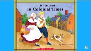 PART 2 - If You Lived in Colonial Times by Ann McGovern