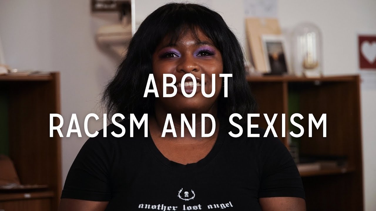 About Racism & Sexism (part 3/3)