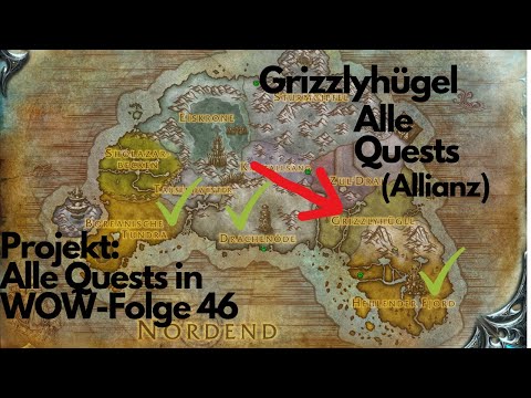 Grizzlyhügel (Allianz), Projekt: Alle Quests in WOW