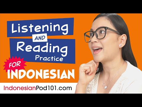 All The Listening and Reading Practice You Need in Indonesian