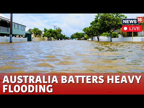 Australia Flood News Today Live | Deadly Flood Devastate Queensland Liv | News18 Live | N18G