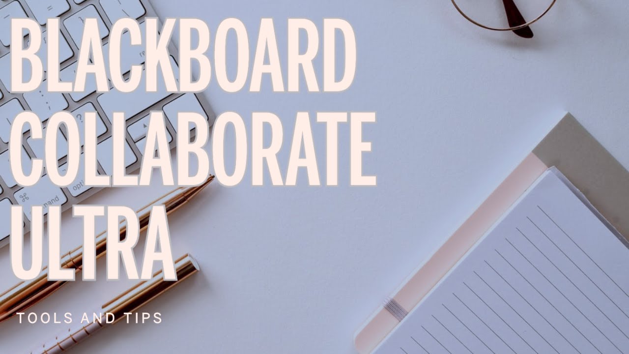 Blackboard Collaborate Ultra Tools
