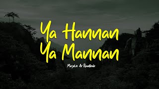 Download lagu YA HANNAN YA MANNAN | Majelis Ar Raudhah | Lirik & Terjemah mp3 Download lagu YA HANNAN YA MANNAN | Majelis Ar Raudhah | Lirik & Terjemah mp3
