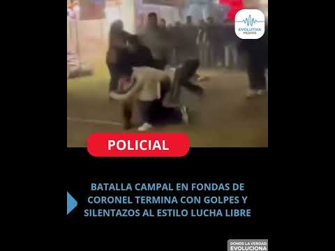 BATALLA CAMPAL EN FONDAS DE CORONEL TERMINA CON GOLPES Y SILENTAZOS AL ESTILO LUCHA LIBRE