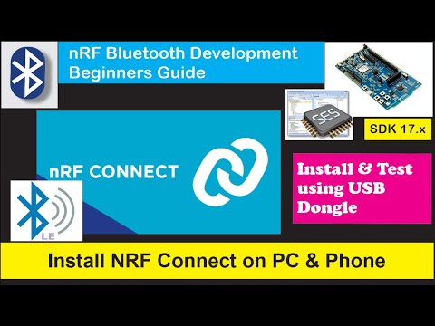 nRF5 SDK - Tutorial for Beginners Pt 42 A - Install & Test nRF Connect