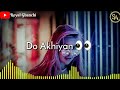 Tere Bin Dil Naiyo Lagna Status Teri Pyari Pyari Do Akhiyan 30 Second Whatsapp Status