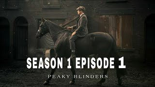 Peaky Blinders Season 1 Episode 1 In English HD Quality Full Episode