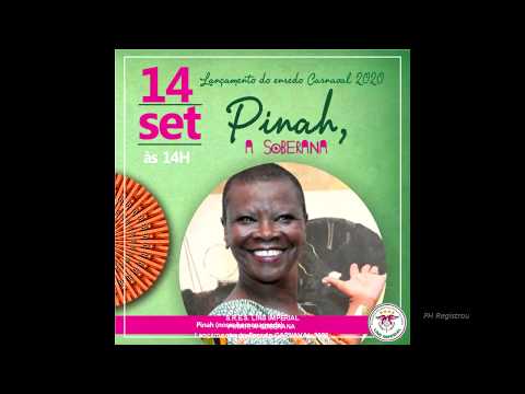 LINS IMPERIAL 2020 * PINAH, A SOBERANA   -   PH Registrou