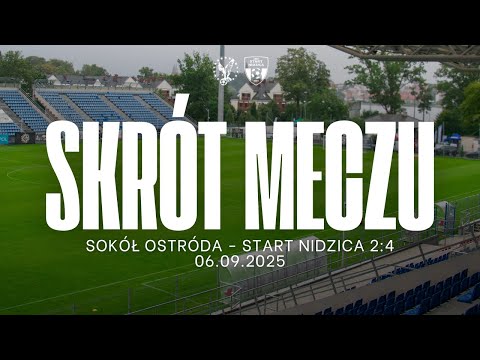 Skrót meczu Sokół Ostróda - Start Nidzica 2:4 (06.09.2025)