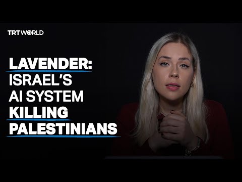 Lavender: Israel’s AI system killing Palestinians