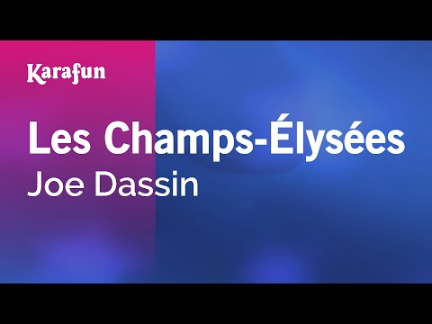 Les Champs-Élysées - Joe Dassin | Karaoke Version | KaraFun
