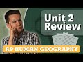 AP Human Geography Unit 2 Review Everything You Need To Know