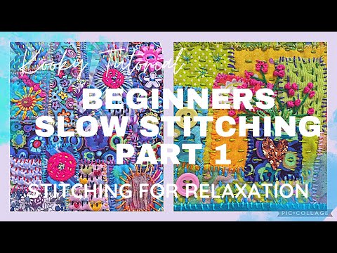 Kooky Tutorial - BEGINNERS SLOW STITCHING  Part 1 - relaxing with stitch