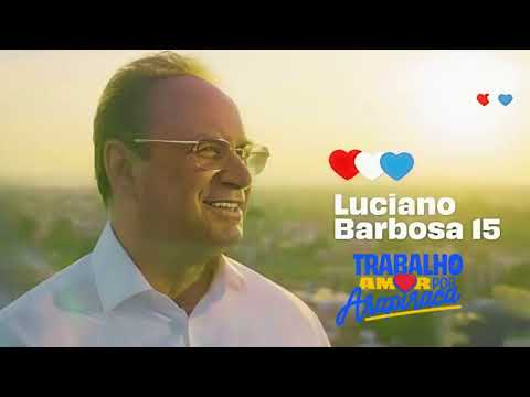 Jingle Luciano Barbosa 15 - MDB "Coração Alagoano" - (Arapiraca/AL)