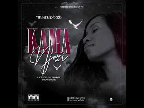 Tk Nendeze - Kama Njozi Produced by Cjamoker (Official Audio)