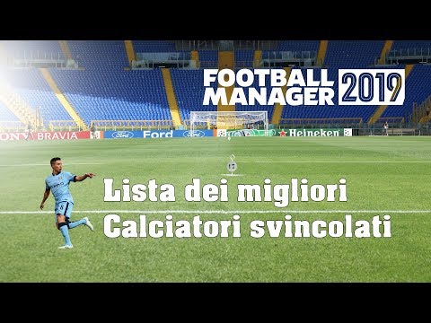 I Migliori calciatori svincolati di Football Manager 2019