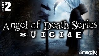 Angel of Death Series - Suicide [Part 2] ᴴᴰ