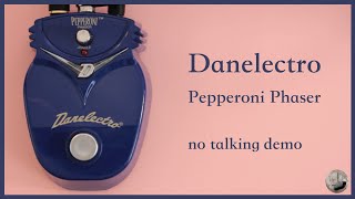 Video thumbnail for Danelectro - Pepperoni Phaser - No Talking Demo by Borrowing Space