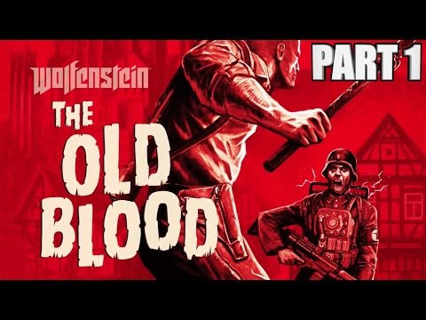 Wolfenstein The Old Blood Walkthrough Part 1 - PC Ultra Settings 60fps Gameplay Review