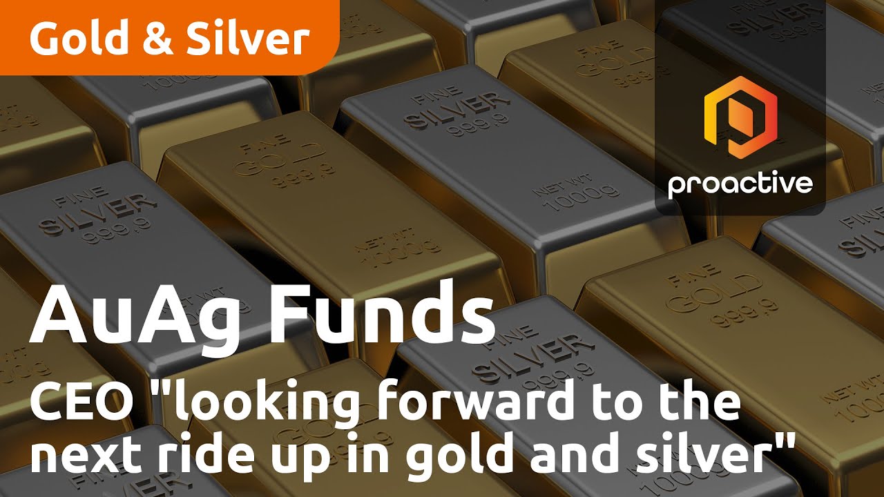 AuAg Funds CEO "looking forward to the next ride up in gold and silver"