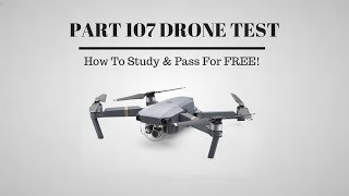 How to pass the part 107 uav drone test for FREE