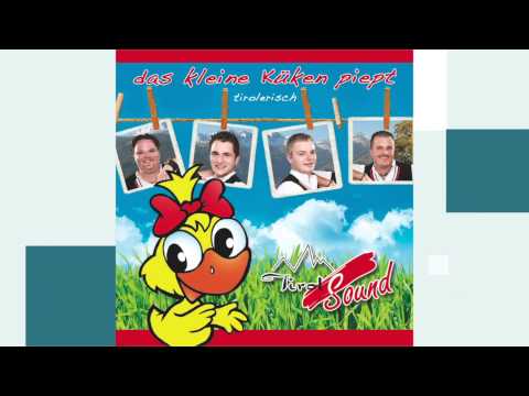 Tirol Sound - das kleine Küken piept