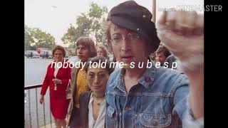 𝙉𝙤𝙗𝙤𝙙𝙮 𝙏𝙤𝙡𝙙 𝙈𝙚- 𝙅𝙤𝙝𝙣 𝙇𝙚𝙣𝙣𝙤𝙣.