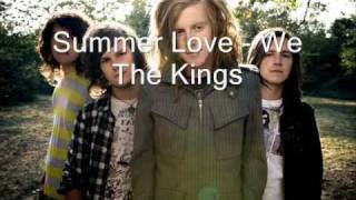 Summer Love - We The Kings