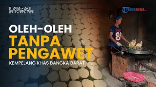 Gurihnya Kempelang Panggang Udang dan Ikan Tenggiri Khas Bangka Barat, Kuliner Tanpa Pengawet!