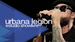 &quot;Será&quot; - Urbana Legion no Estúdio Showlivre 2014