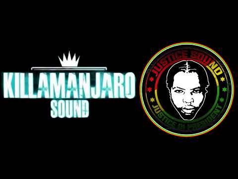 Killamanjaro Sound Vs Justice Sound |  Sound Clash