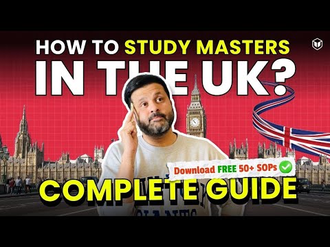 A to Z of Studying Masters in the UK | Masters in UK for Indians | Indian Students in the UK