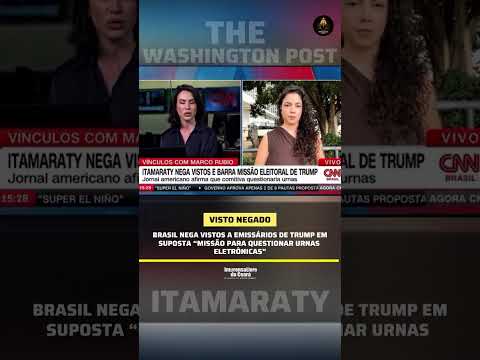 Brasil nega vistos a emissários de Trump em suposta “missão para questionar urnas eletrônicas”