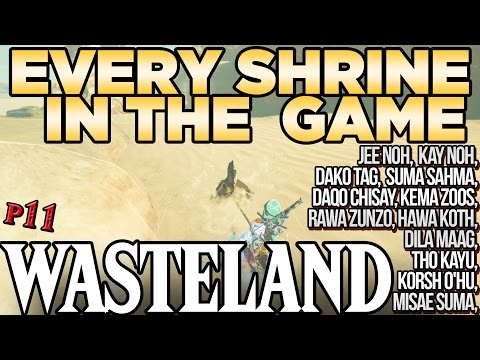 Every Shrine in Wasteland - Jee Noh, Hawa Koth, Daqo Chisay Tho Kayu, & More! Breath of the Wild