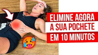 FAÇA ESSE TREINO E ELIMINE A SUA POCHETE EM 10 MINUTOS