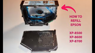 How to Refill Epson XP-8500/8600/8700 Cartridges