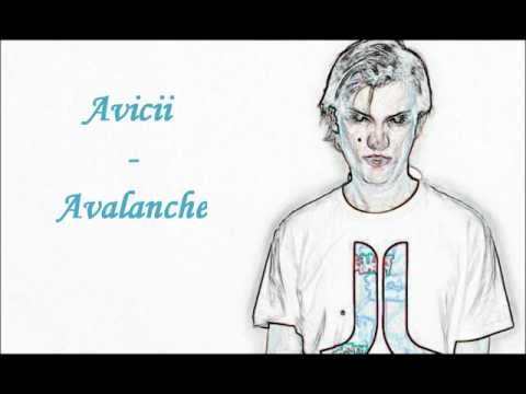 Avicii - Avalanche