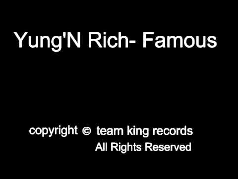 yung'N Rich  Famous vid