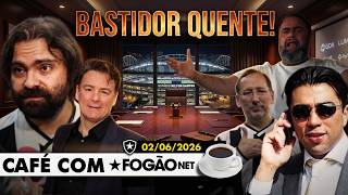 CAFÉ COM FOGÃONET: ALTA CÚPULA DO BOTAFOGO ACEITA PROPOSTA DA GDA | TEXTOR QUER KIA E MARINAKIS
