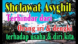 Download lagu Sholawat Asyghil merdu terhindar dari orang dzolim... mp3
