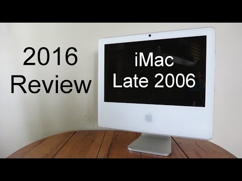Apple iMac Late 2006 Intel Core 2 Duo (2016 Review)