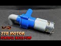V2 How To Make Powerful Water Pump With 775 Motor And 3D Printer