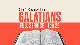 Full Service - February 23 - Pastor Barry Regier