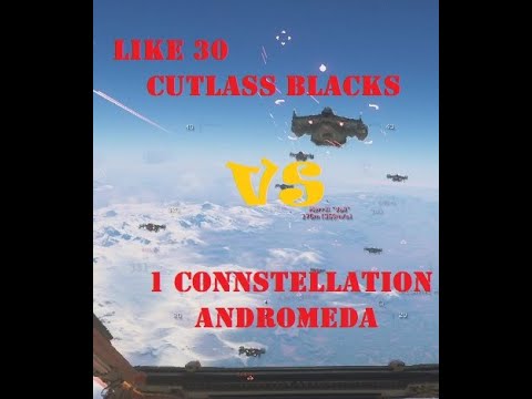 Constellation Andromeda vs 30 Cutlass Blacks