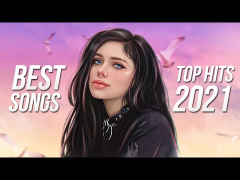 Best Songs Chill 2021🌴 Top Chill Hits 2021 💕 Best Chill Compilation 2021 #2