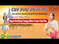 OH PAI PEN PO Basapi Raju Mirbon Lokhimon New Song Officially Release 2025 SPACP