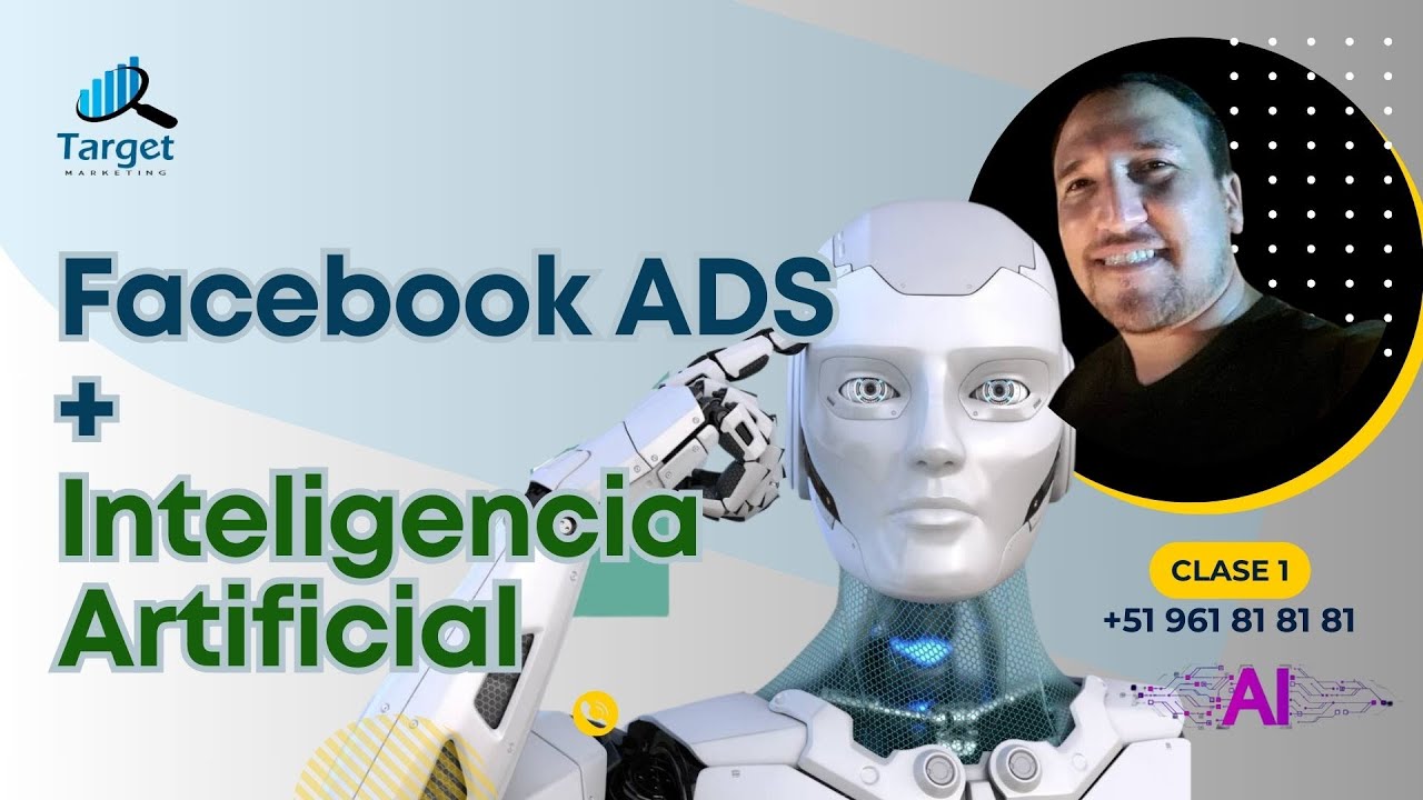 Facebook ads + INTELIGENCIA ARTIFICIAL Clase 1
