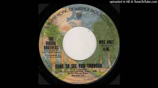 Song To See You Through - The Doobie Brothers