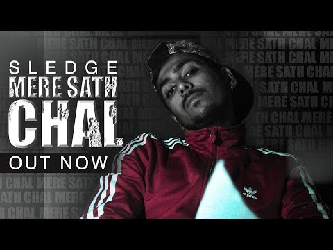 MERE SATH CHAL | SLEDGE | (Prod. Syndrome)
